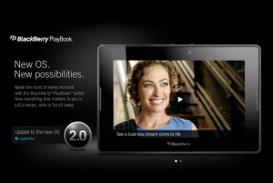 La PlayBook se met à jour avec l'OS 2.0. La PlayBook se met à jour avec l'OS 2.0.